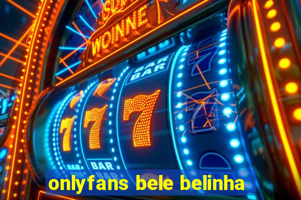 onlyfans bele belinha